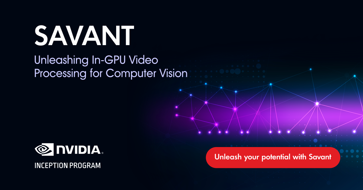 Ten Reasons to Consider Savant for Your Computer Vision Project